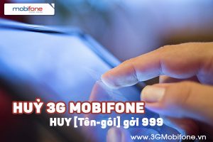 Hướng dẫn cách hủy 3G Mobifone, huỷ gia hạn gói 3G Mobifone
