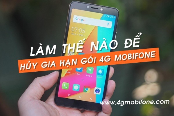 Hủy gia hạn gói cước 4G Mobifone