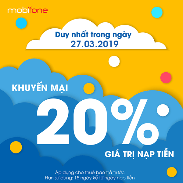 Mobifone khuyến mãi ngày 27/3/2019 tặng 20% thẻ nạp