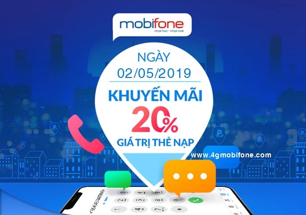Mobifone khuyến mãi ngày 2/5/2019 tặng 20% giá trị thẻ nạp
